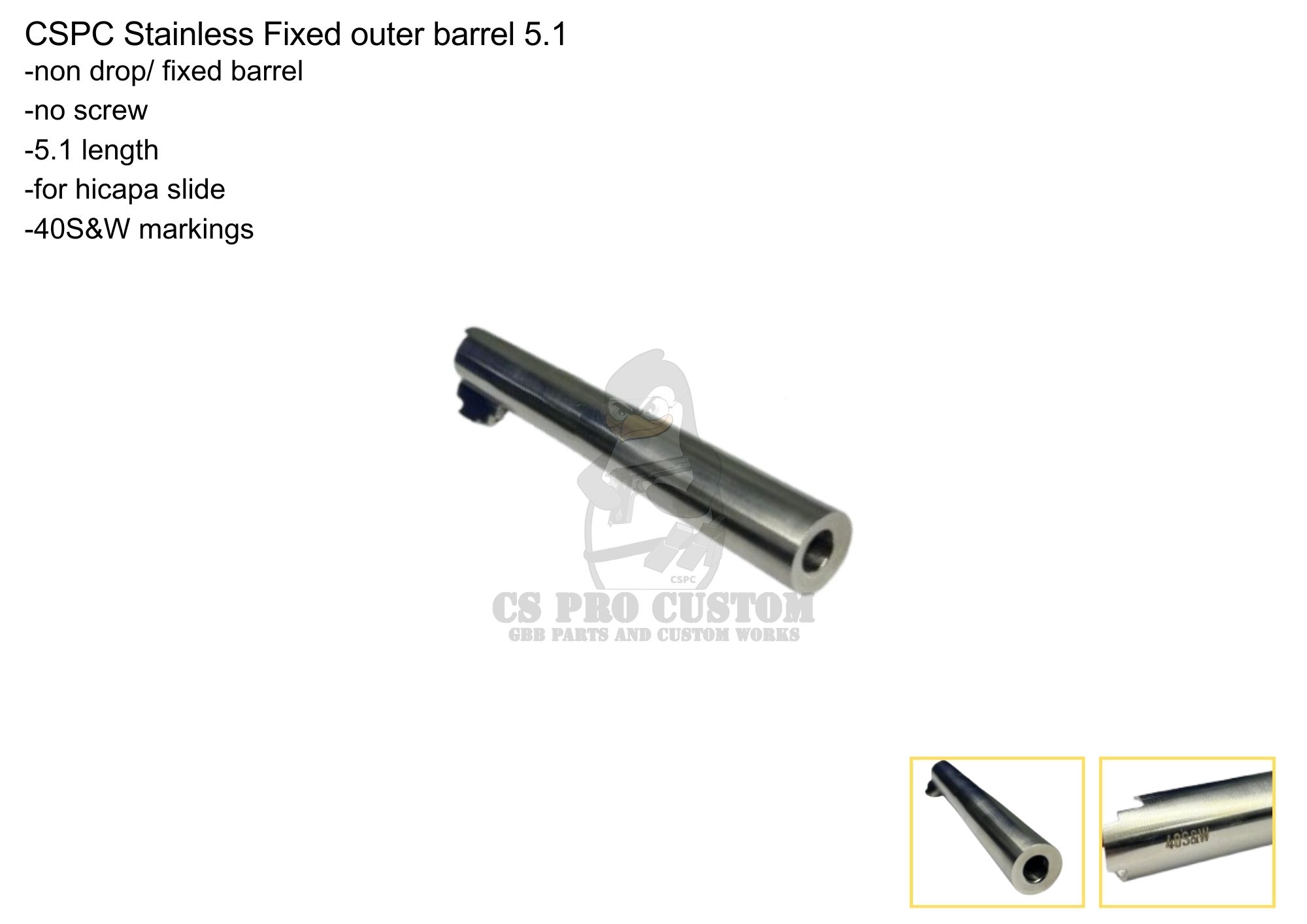 CSPC Stainless Fixed Outer Barrel 5.1