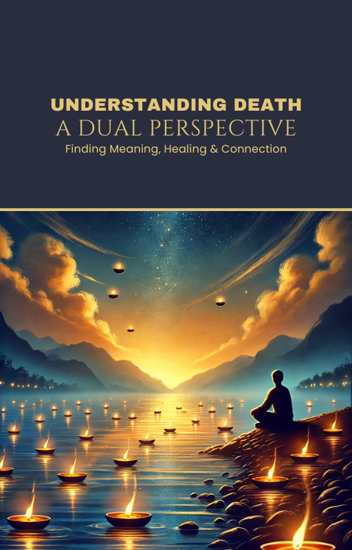 Understanding Death: A Dual Perspective