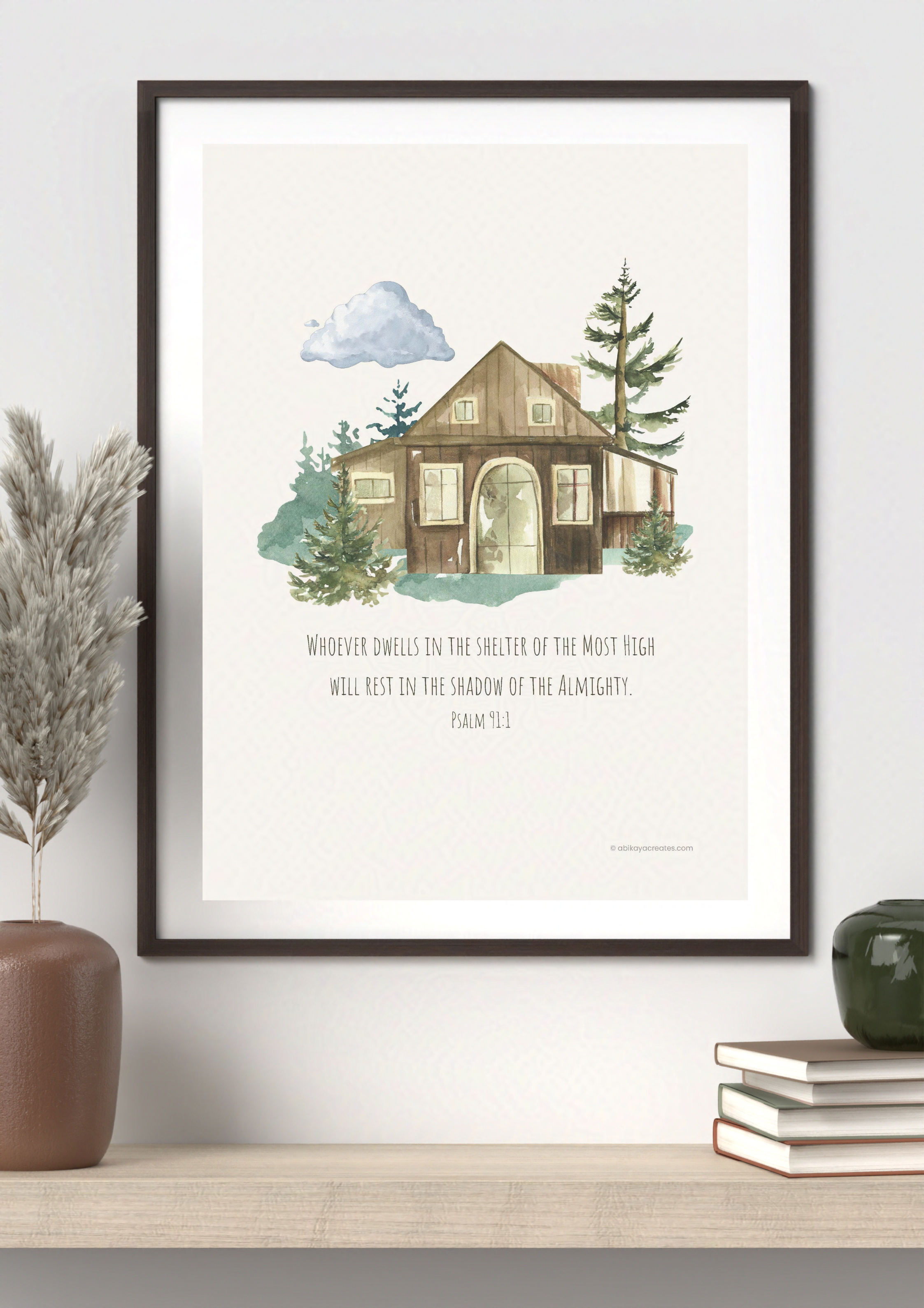 Design #41 - Dwell in God’s Shelter – Psalm 91:1 Printable Scripture Art | Christian Home Protection Verse | Wall Art | Christian Art | Christian Gift (A6–A3+, PDF)