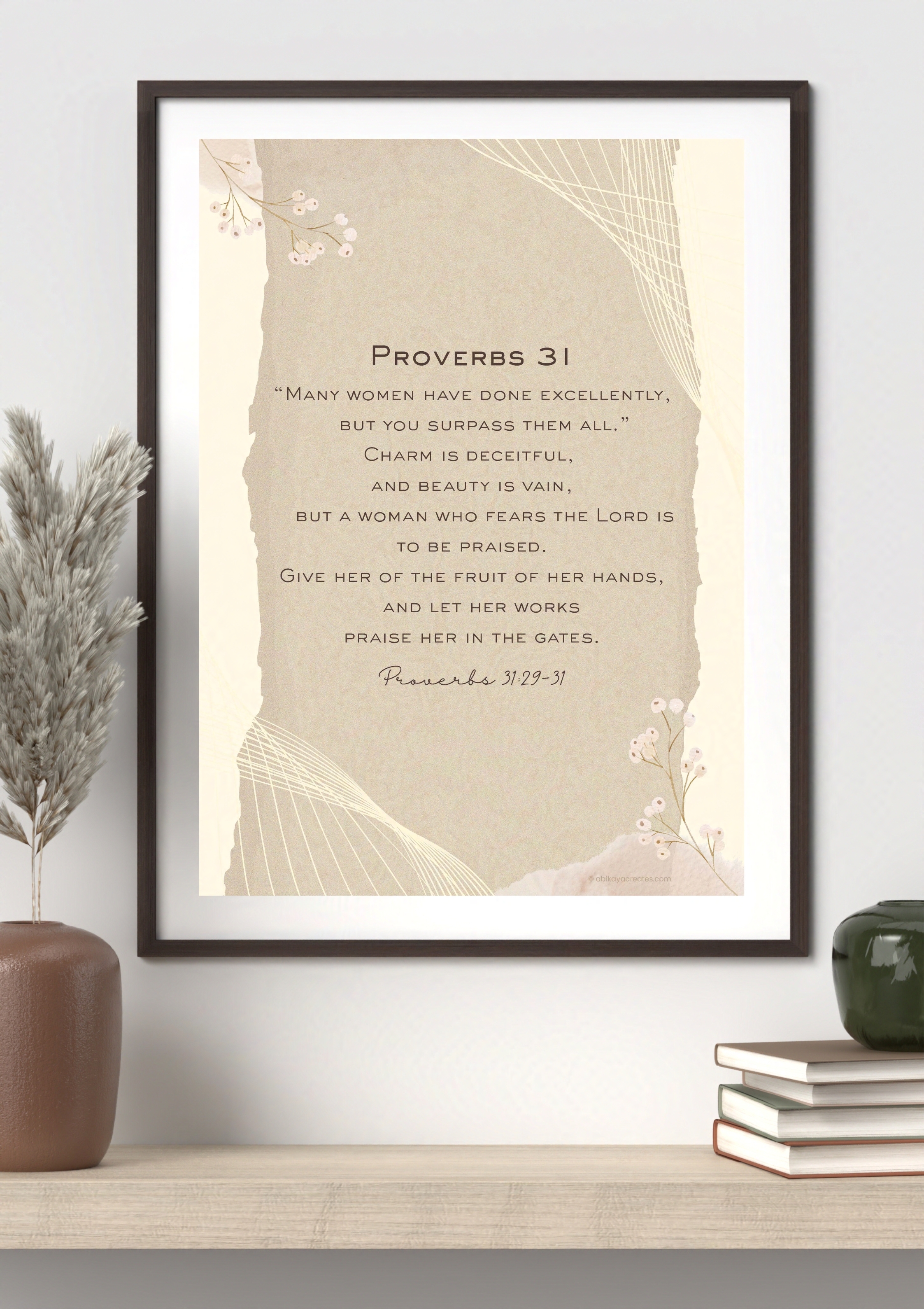 Design #18 - The Proverbs 31 Woman – Printable Scripture Wall Art (Verses 29–31) | Wall Art | Scripture Décor | Christian Gift (A6–A3+, PDF)