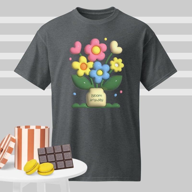 Bloom Anyway T-Shirt | Positive Flower Graphic Tee | Uplifting Quote Shirt by Abi Kaya Creates™
