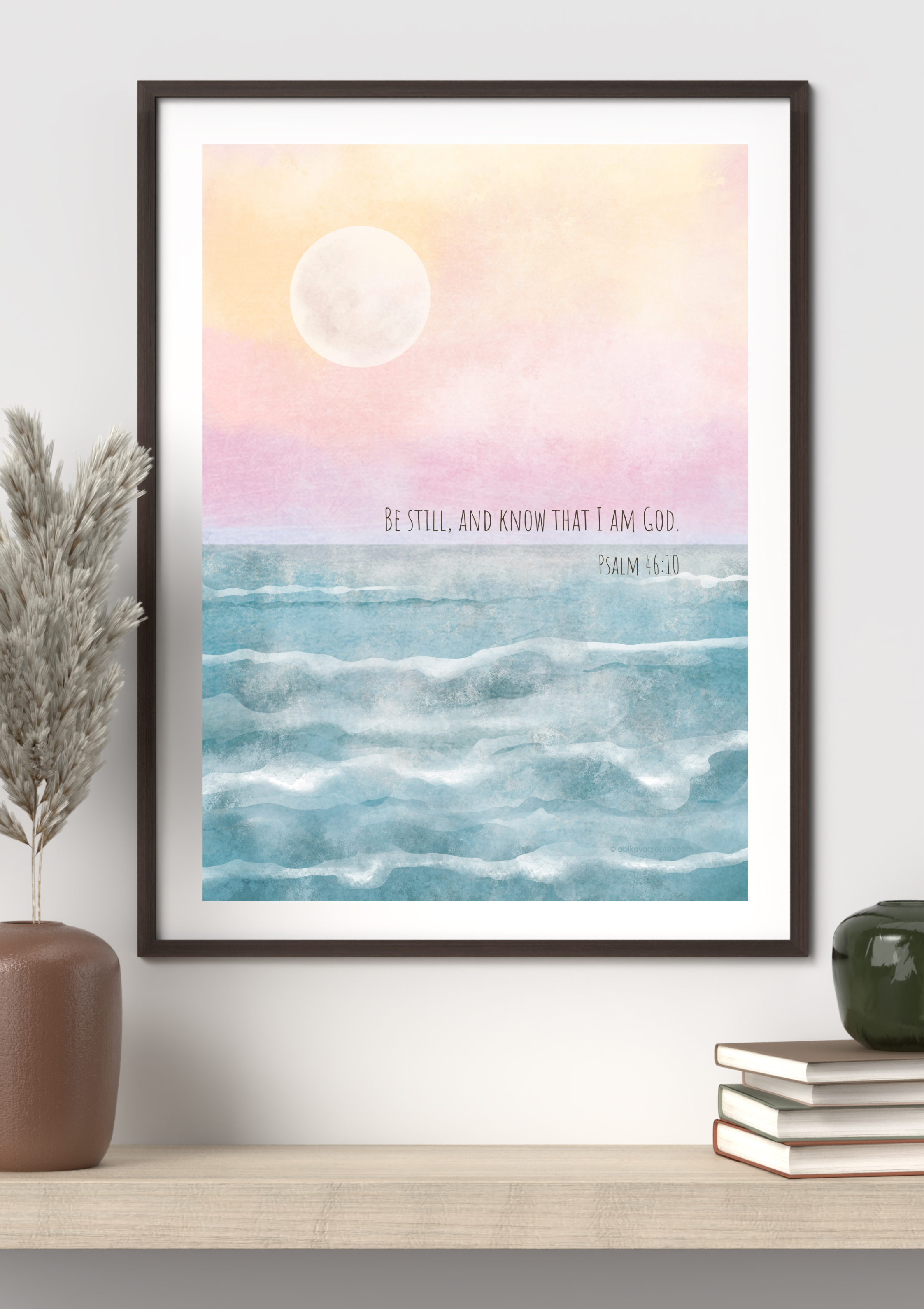 Design #95 - Psalm 46:10 Printable – Be Still and Know That I Am God | Peaceful Scripture Art | Printable Wall Art | Christian Gift (A6–A3+, PDF)