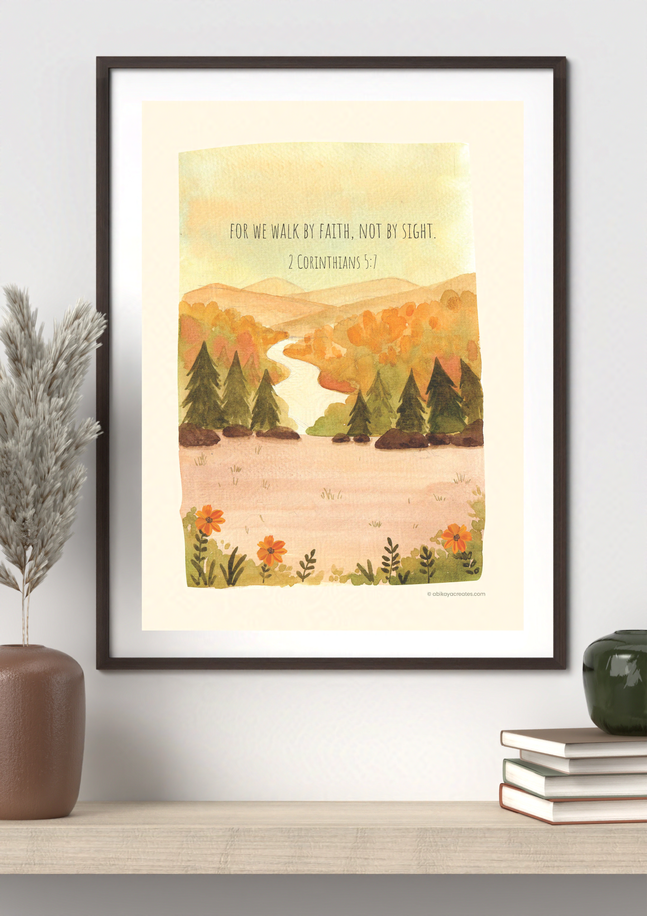 Design #50 - Walk by Faith – 2 Corinthians 5:7 Scripture Printable | Watercolour Autumn Hills Christian Art | Christian Gift (A6–A3+, PDF)