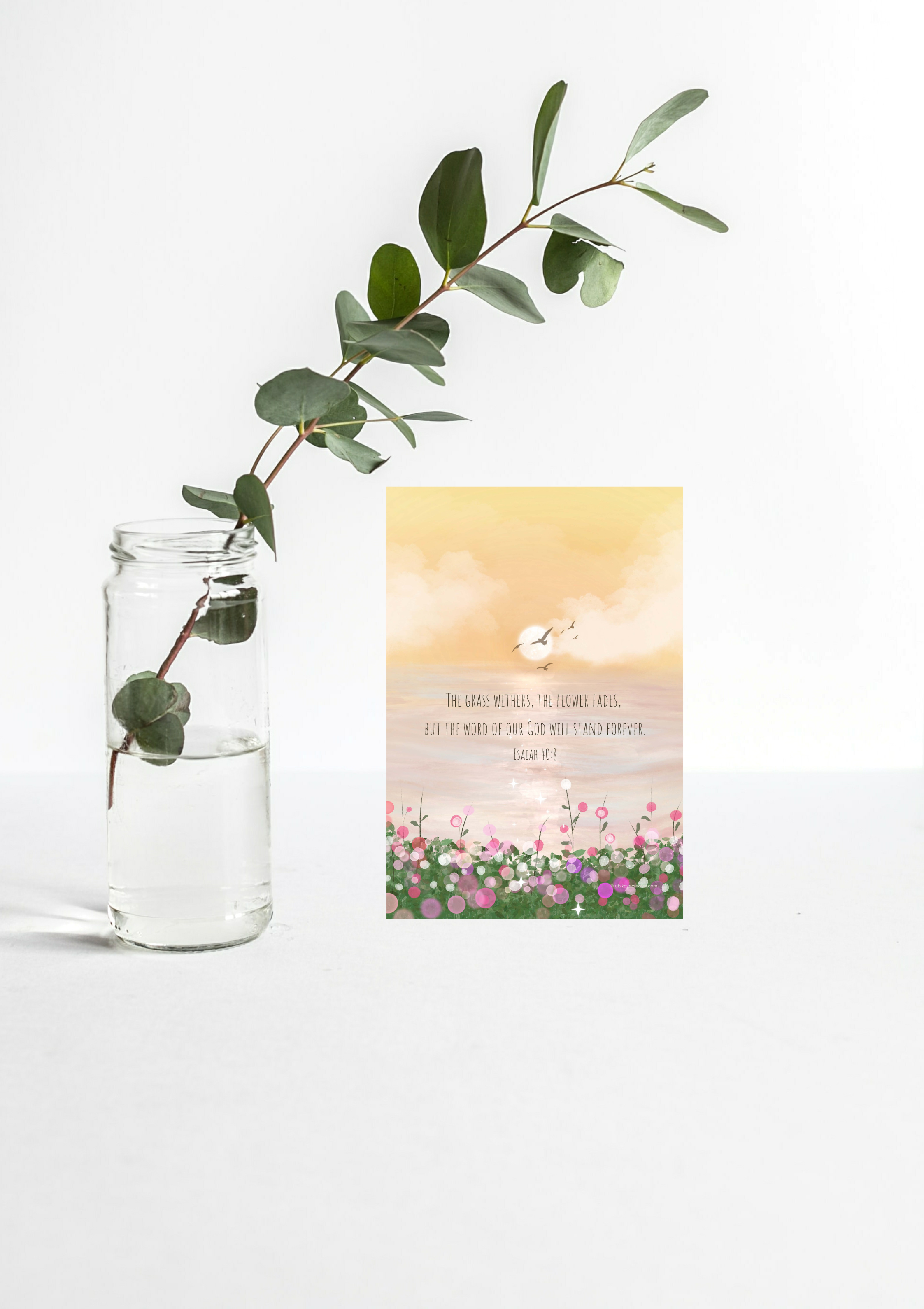Design #49 - Isaiah 40:8 Bible Verse Printable – Fading Flowers & Sunrise Scripture Art | Christian Floral Wall Print | Christian Gift (A6–A3+, PDF)