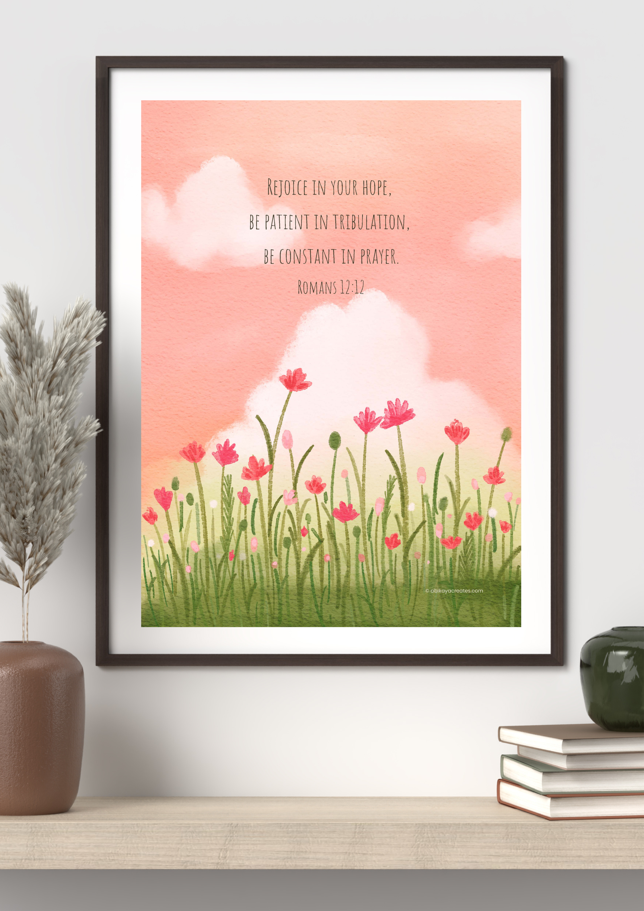 Design #47 - Romans 12:12 Floral Scripture Art – Rejoice in Hope Printable | Encouraging Bible Verse Wall Print | Christian Gift (A6–A3+, PDF)