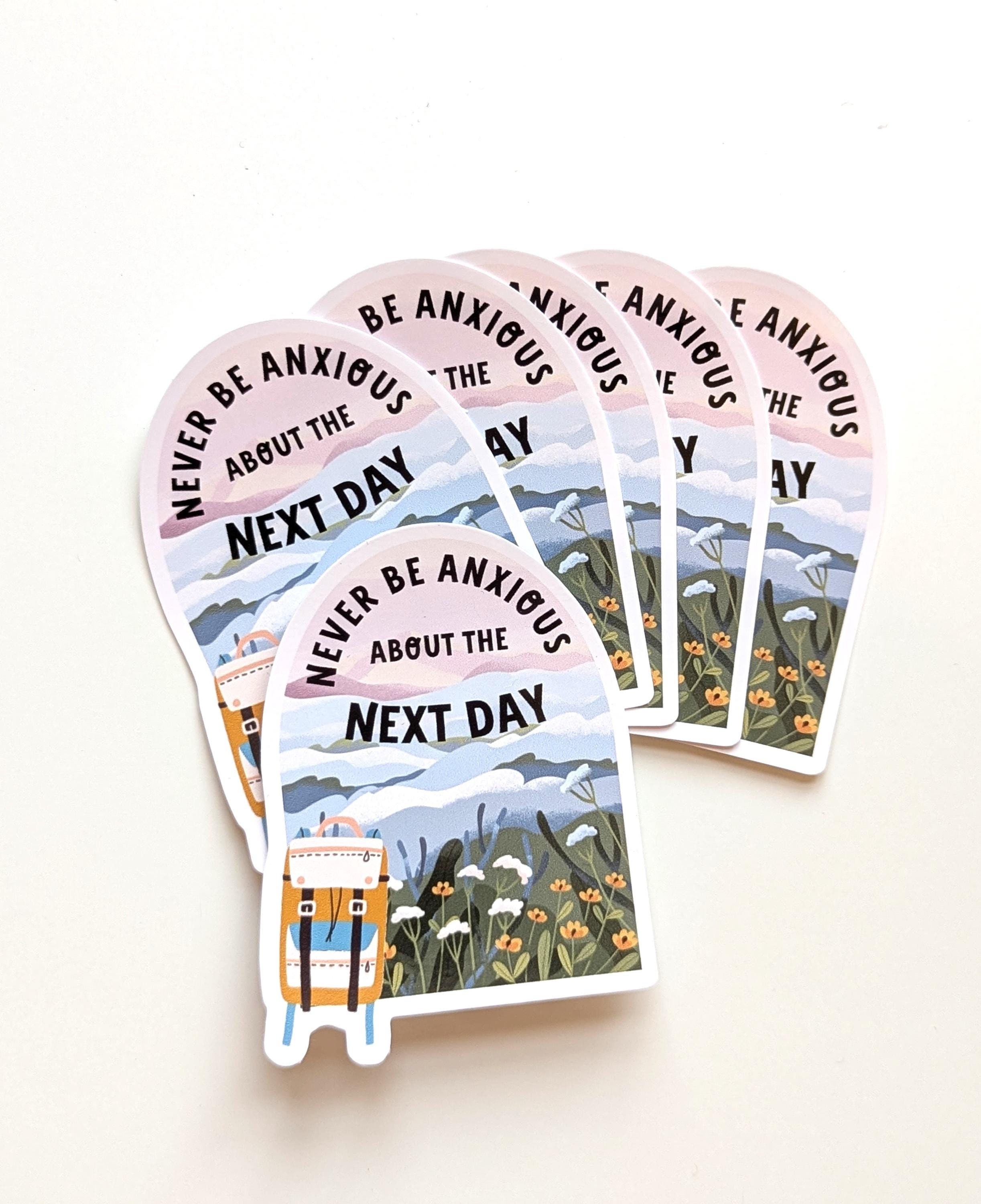 Never Be Anxious Sticker