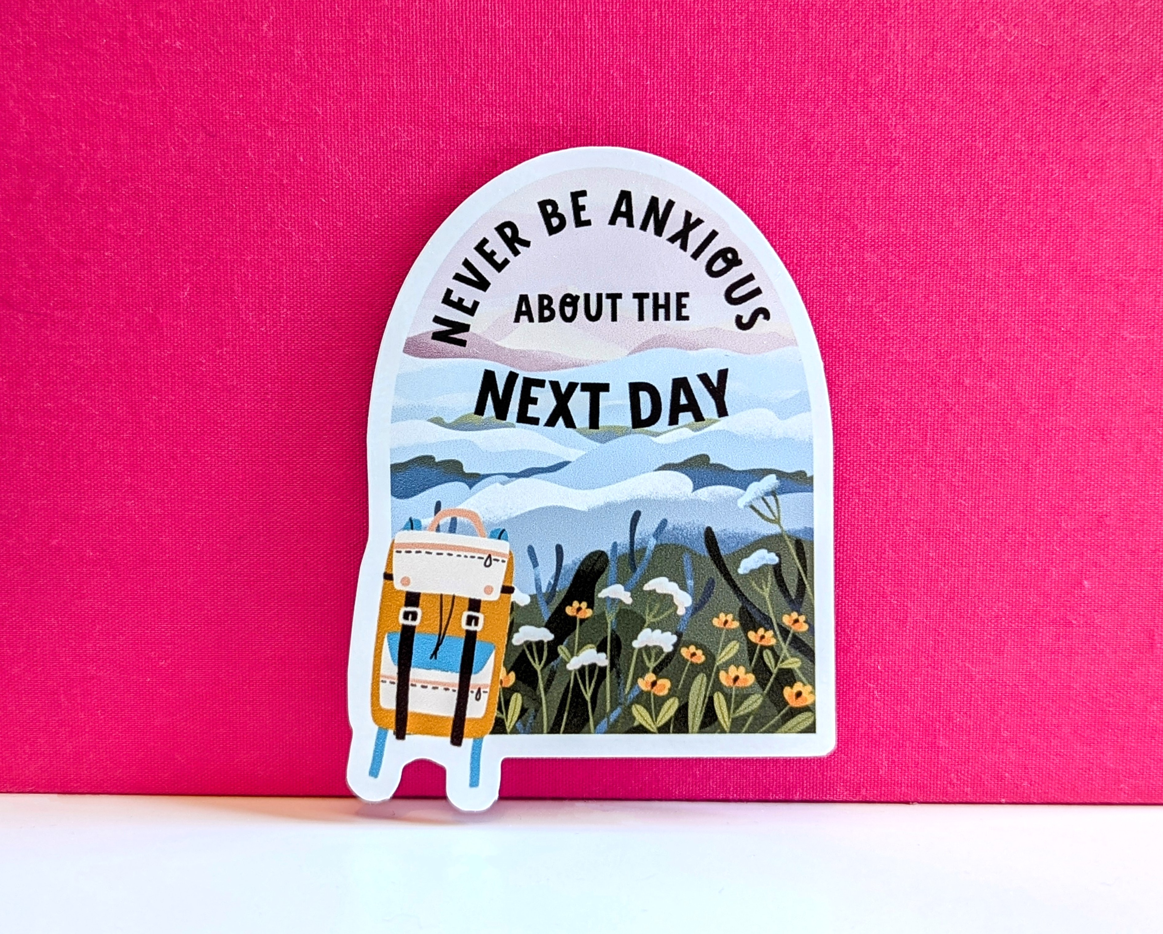 Never Be Anxious Sticker