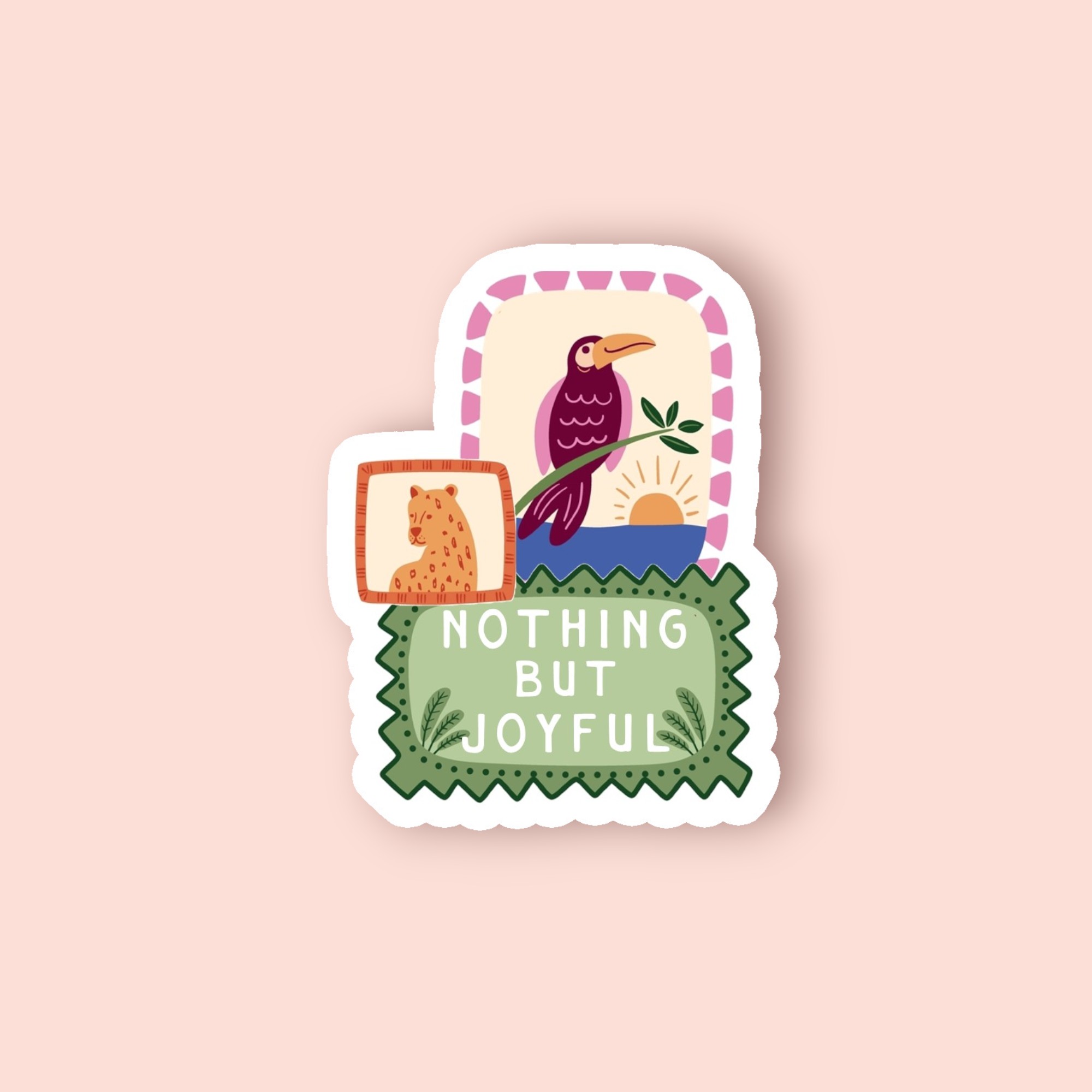 Nothing But Joyful Sticker