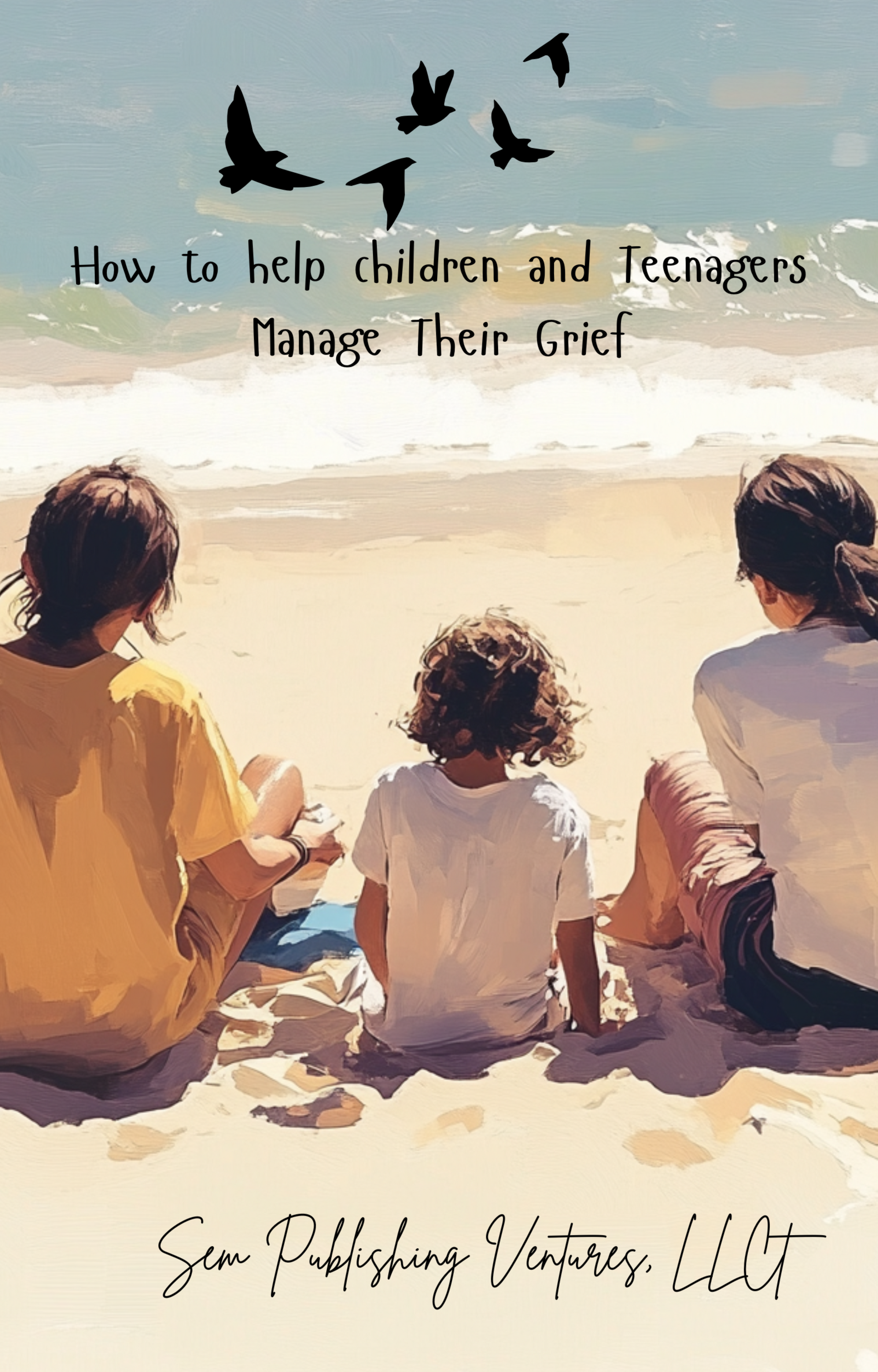 How to Help Children and Teenagers Manage Their Grief