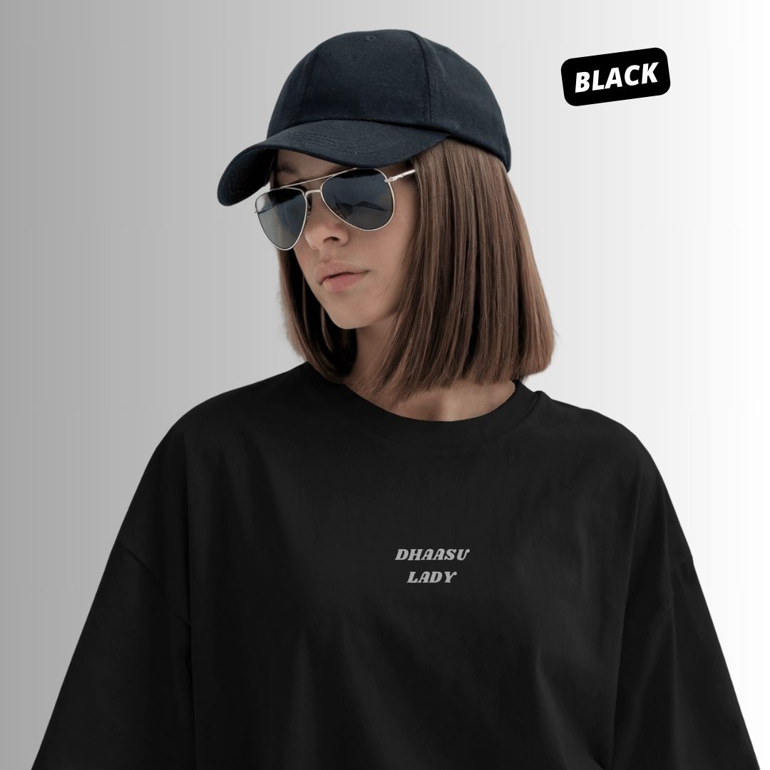 Dhaasu Lady | Oversized T shirt