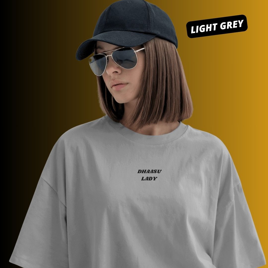 Dhaasu Lady | Oversized T shirt