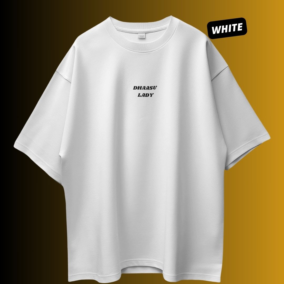 Dhaasu Lady | Oversized T shirt