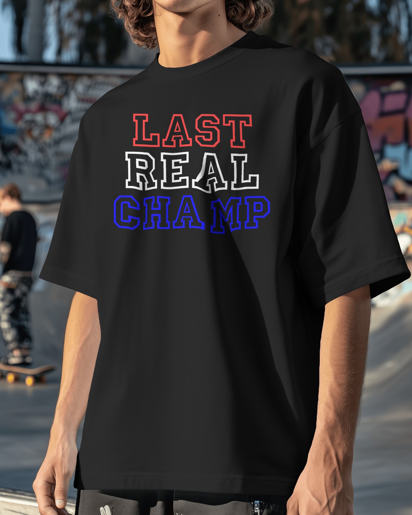LAST REAL CHAMP | Stylish Graphic T-Shirt | You can't See Me