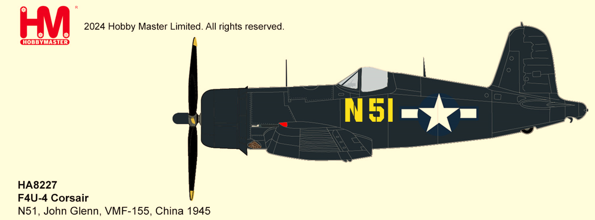 Hobby Master HA8227 F4U-4 Corsair N51, John Glenn, VMF-155, China 1945  One of the Original US Astronauts 