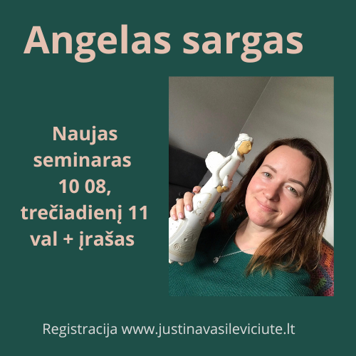Angelas sargas! Naujas seminaras 10 08+įrašas