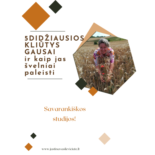 5 didžiausios kliūtys gausai - ir kaip jas švelniai paleisti!