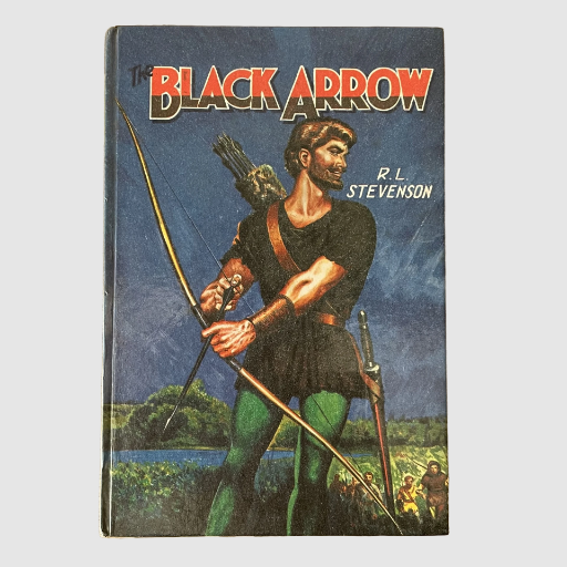 The Black Arrow - Robert Louis Stevenson Deans Classics