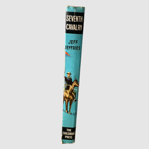7th Cavalry Jeff Jeffries by Children's Press 1971 Boys & Girls Library Series