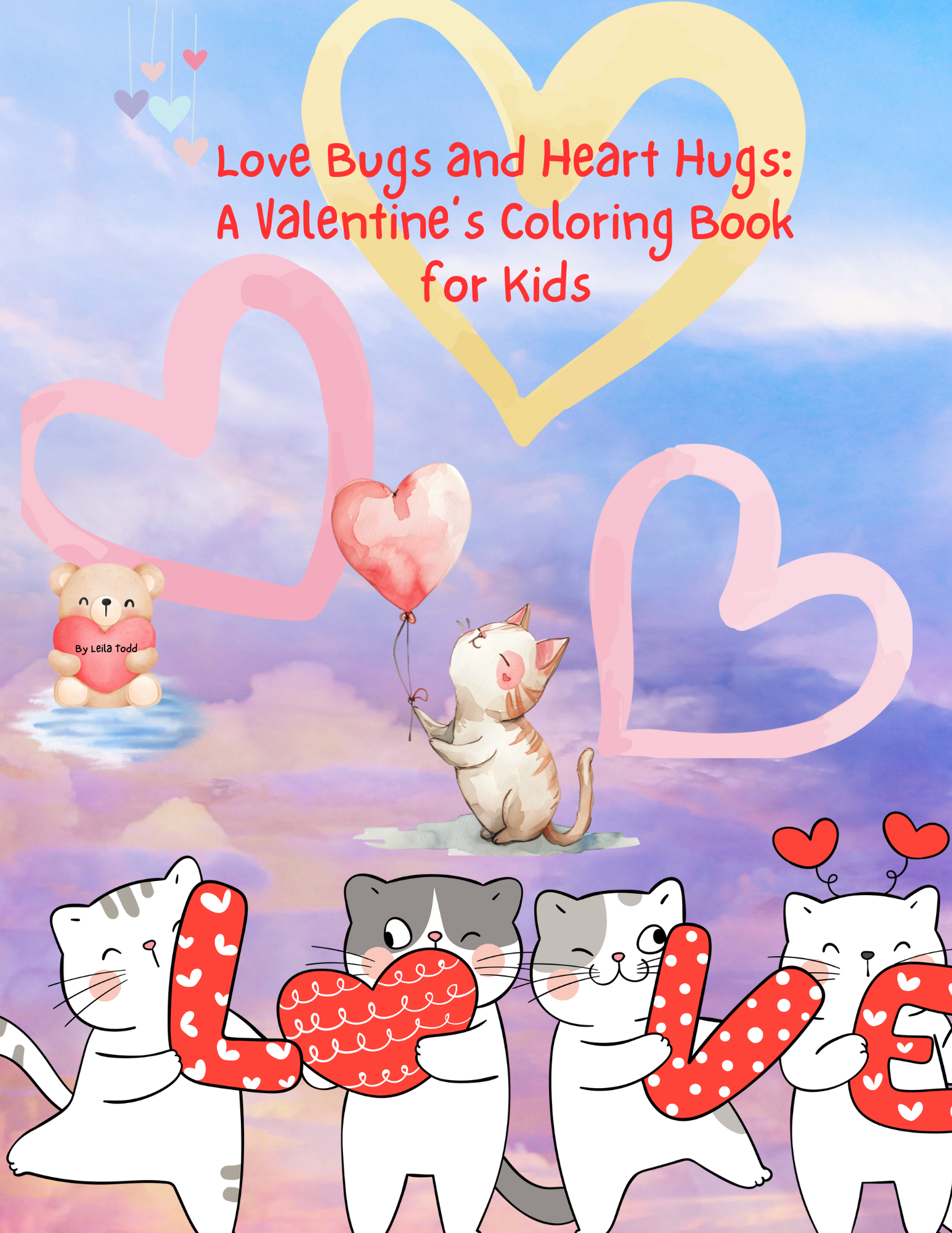 Love Bugs & Heart Hugs: Valentine’s Coloring Book For Kids