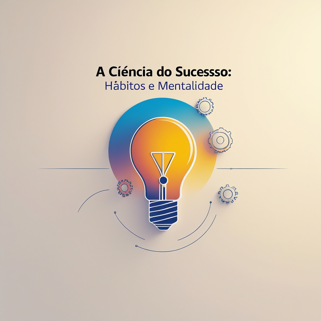 A Ciência do Sucesso Hábitos e Mentalidade