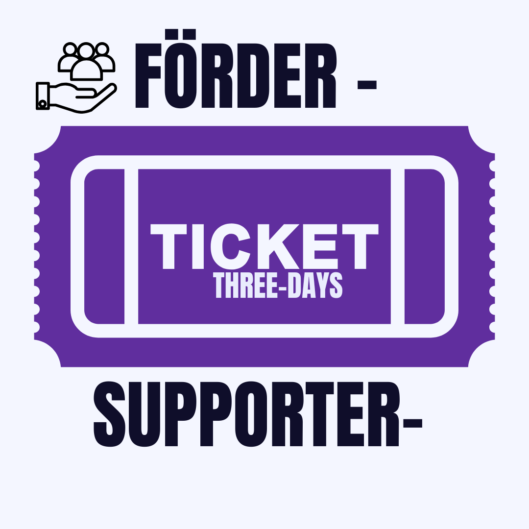 Förderticket für alle drei Tage / Sponsor ticket for all three days