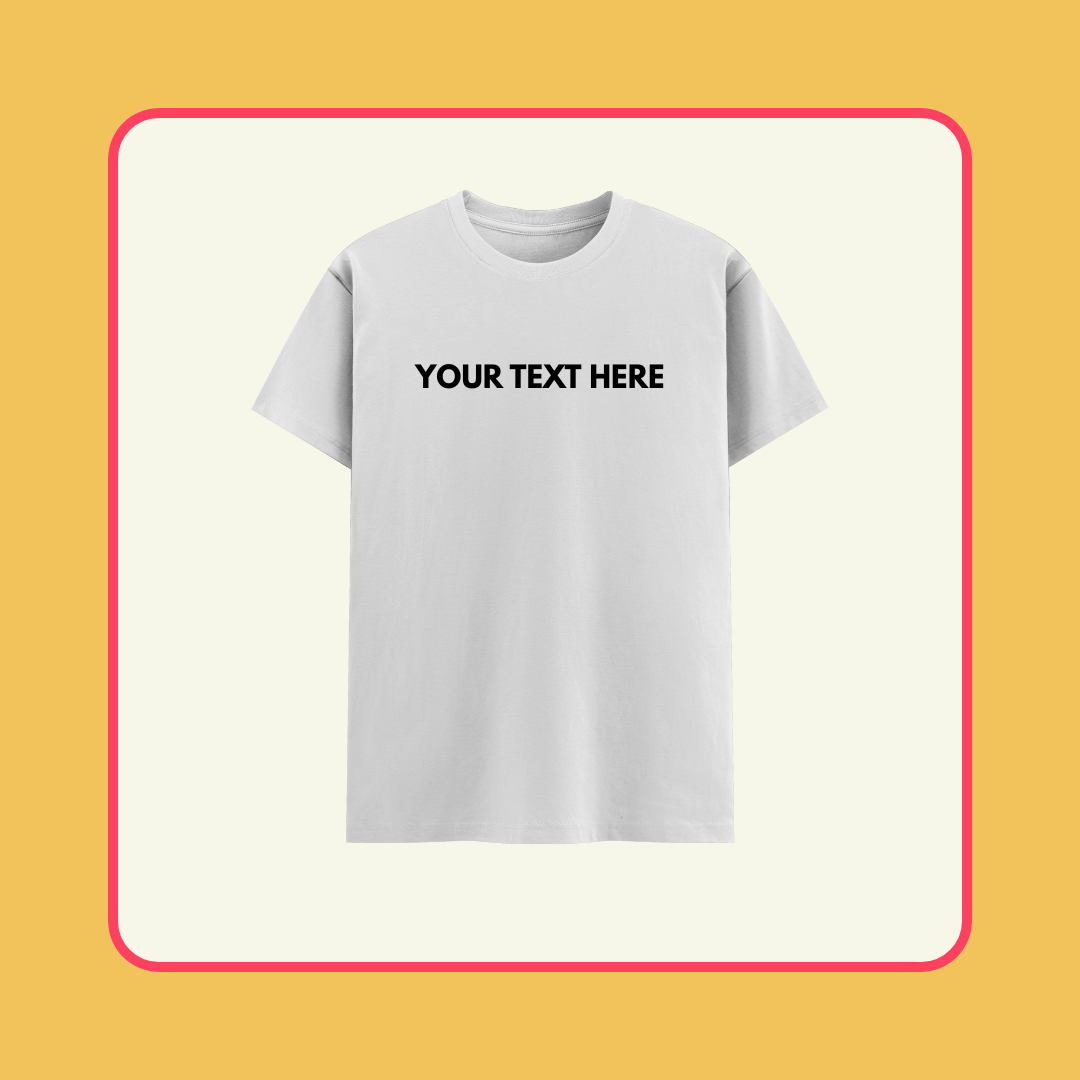 Your Words, Your T-Shirt