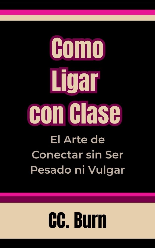 “Cómo Ligar con Clase" 