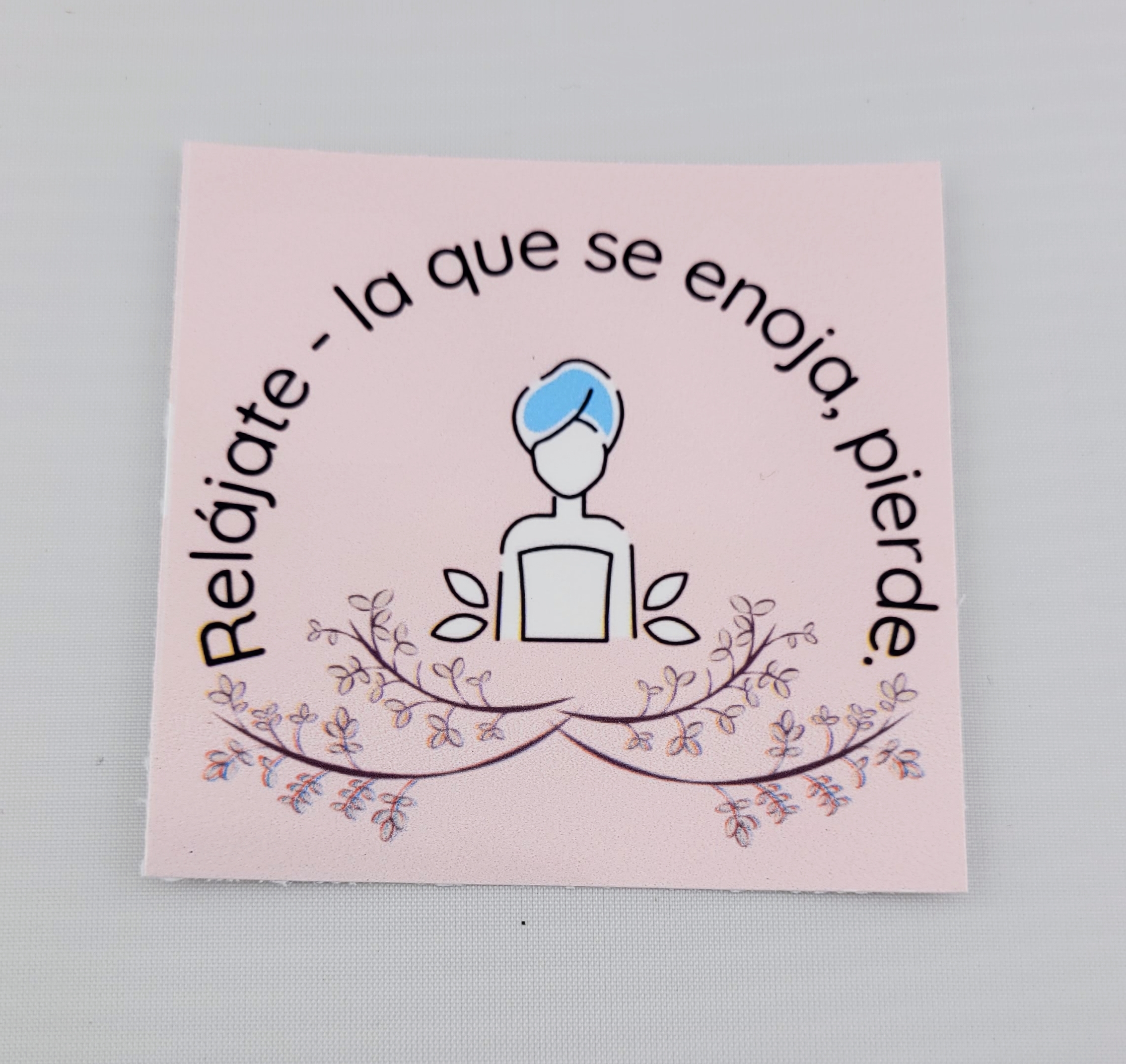 Inspirational Sticker-Relajate la que se enoja pierde
