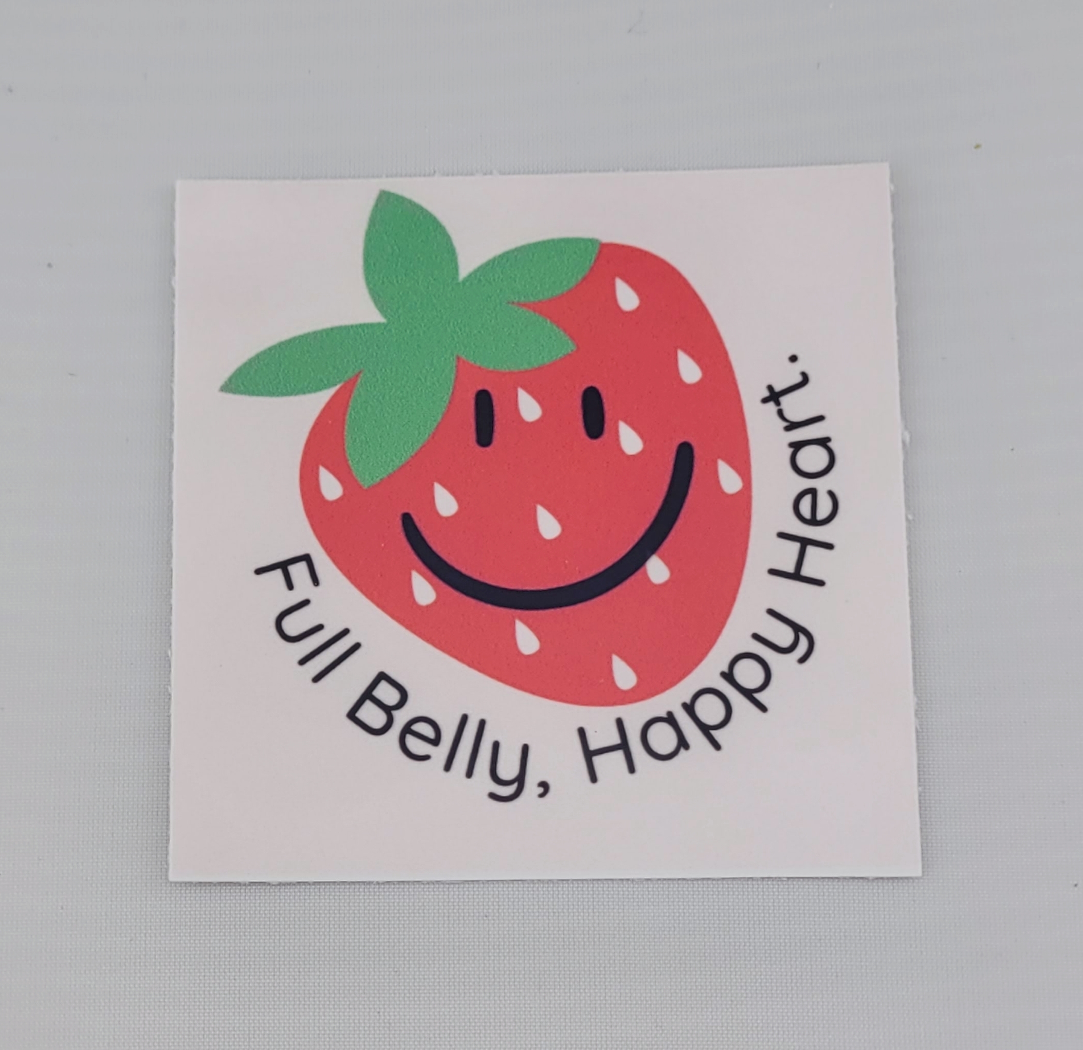 Strawberry Sticker- Full Belly, Happy Heart