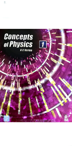 Concept of Physics HC Verma Part 1