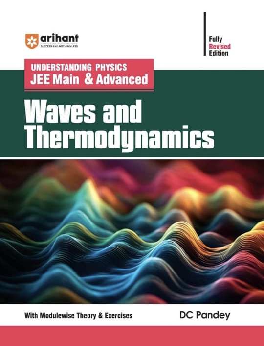 Understanding Physics JEE Main & Advanced WAVES & THERMODYNAMICS