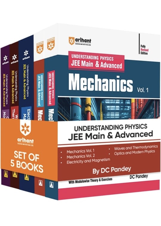Arihant JEE main & Advanced Mechanics volume 1 & volume 2 | Electricity and Magnetism | Waves & Thermodynamics | Optics and Modern Phsics with Modulewise Theory & Exercises | physics problems |Previous Years’ Questions (PYQs) | By DC Pandey