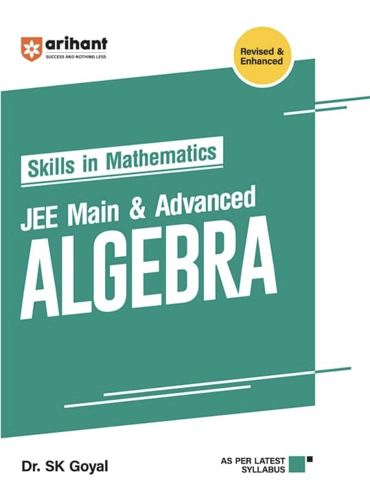 Arihant Skills in Mathematics for JEE Main and Advanced 2025: Theory, Practice Exercises, JEE Focus Points, Updated Syllabus, PYQs Integration