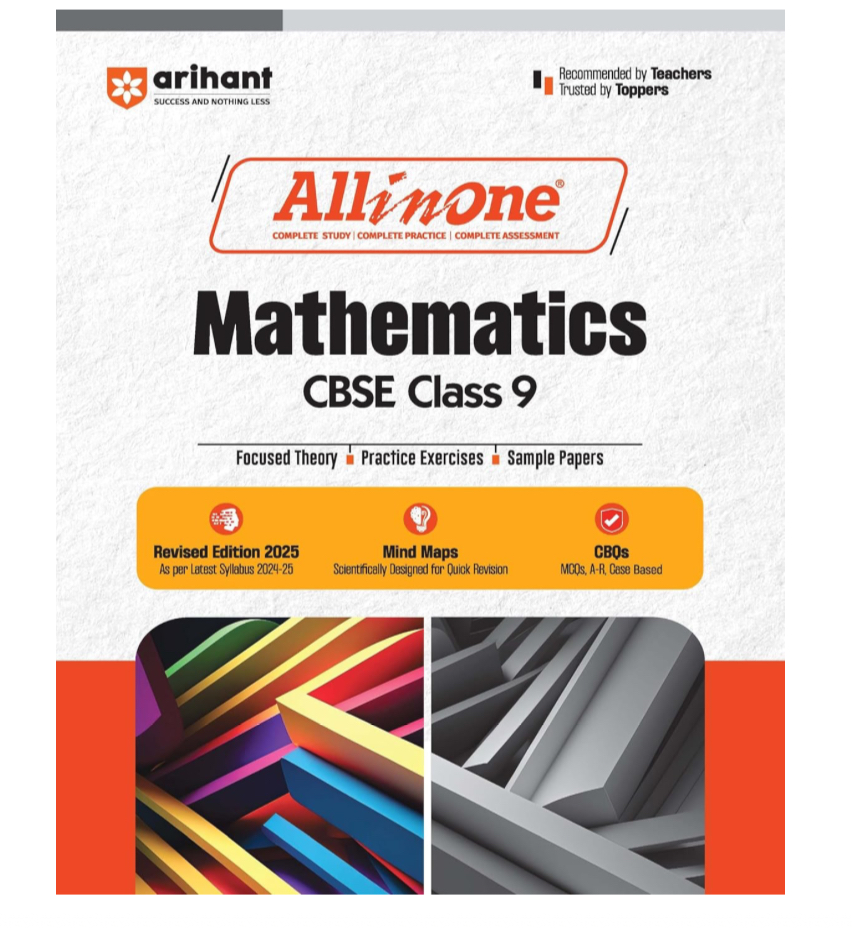 All In One Mathematics CBSE Class 9th Based On Latest NCERT For CBSE Exams 2025 | Mind map | All type of Questions, MCQs, Extract Based, VSA, SA & LA