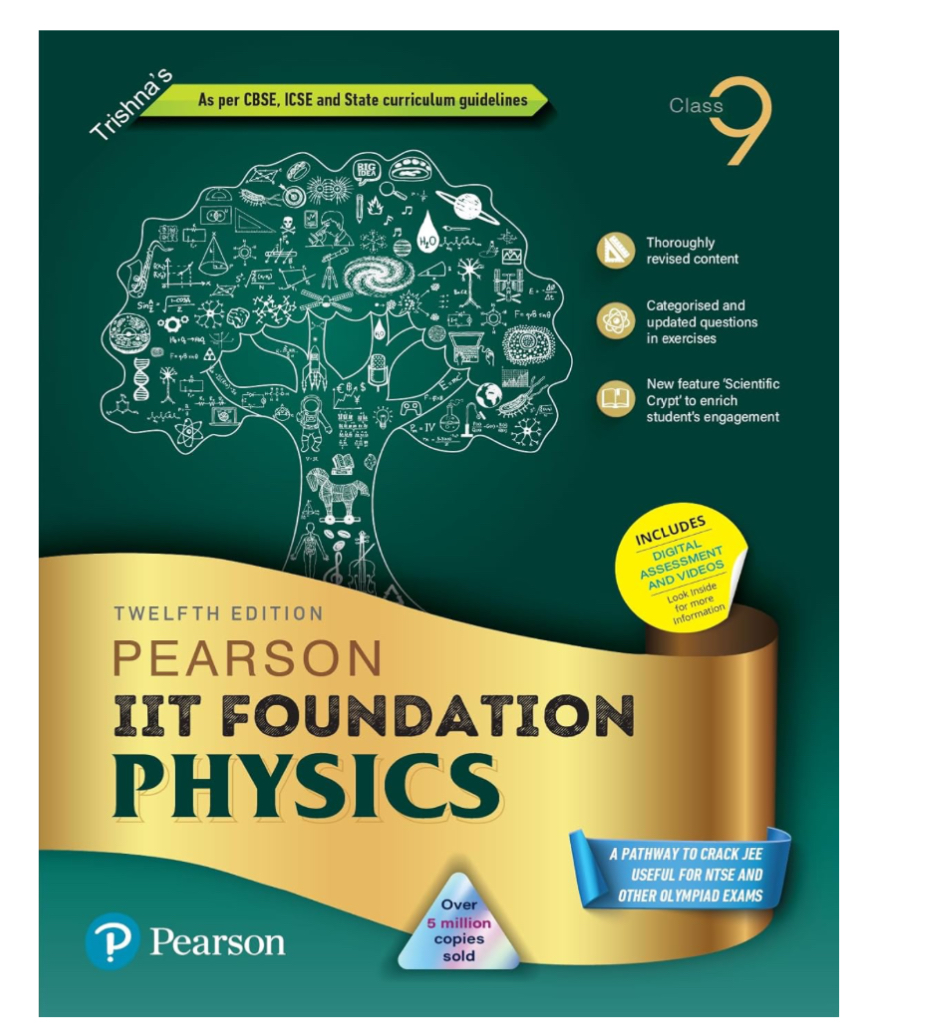 Pearson IIT Foundation- Physics+ Chemistry + Maths Class 9 for JEE, NTSE, Olympiad| Revised CBSE |Free access to elibrary & Myinsights Self Preparation - 6th Edition 2024 By Pearson