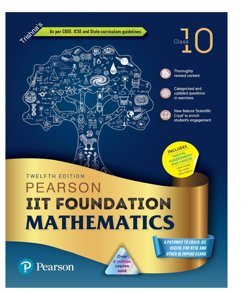 Pearson IIT Foundation'24- Physics+ Chemistry + Maths Class 10 for JEE, NTSE, Olympiad| Revised CBSE|Free access to elibrary & Myinsights Self Preparation - 6th Edition By Pearson 