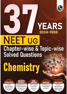 NEET UG Chemistry 37 Years - Chapter-wise & Topic-wise Solved Questions