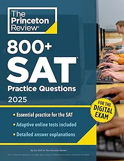 The Princeton Review: 800+ SAT Practice Questions