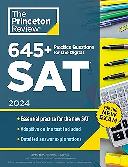 The Princeton Review: 645+ Practice Questions for the Digital SAT 2024