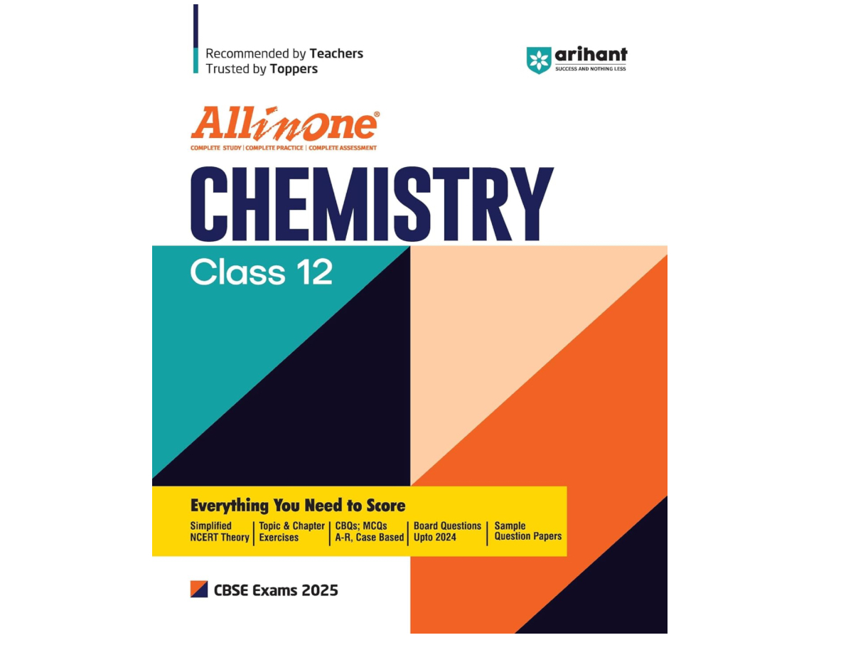 Arihant All In One Chemistry Class 12th Based On Latest NCERT For CBSE Exams 2025 | Mind map in each chapter | Clear & Concise Theory | Intext & Chapter Exercises | Sample Question Papers