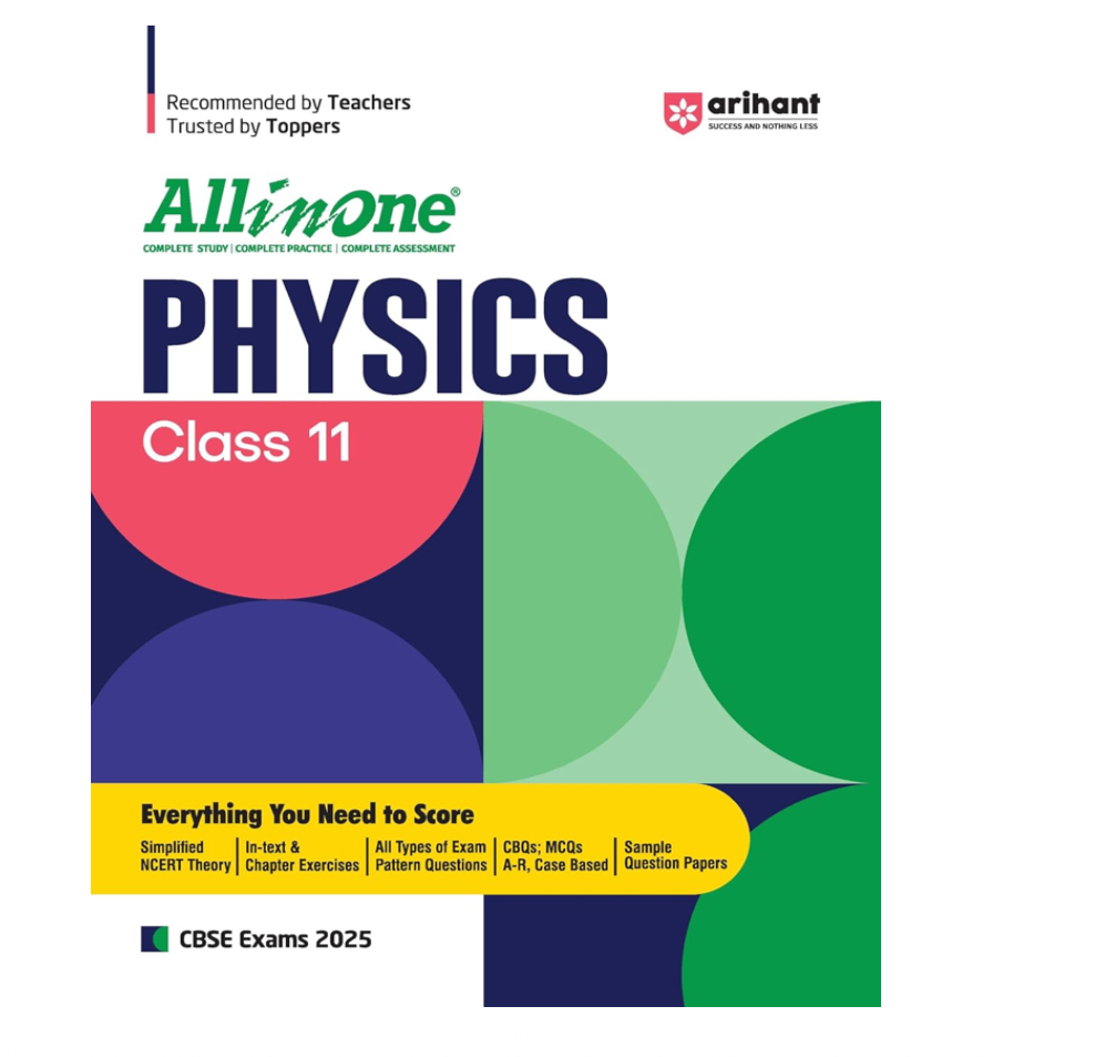 All In One PHYSICS Class 11 Based On Latest NCERT For CBSE Exams 2025 | Mind map in each chapter | Clear & Concise Theory | Intext & Chapter Exercises | Sample Question Papers