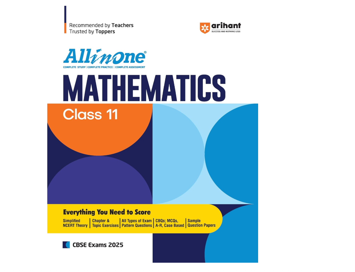 All In One MATHEMATICS Class 11th Based On Latest NCERT For CBSE Exams 2025 | Mind map | All type of Questions, MCQs, Extract Based, VSA, SA & LA 