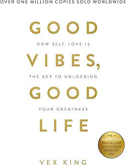 Good Vibes, Good Life