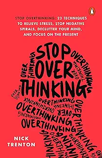 Stop Overthinking