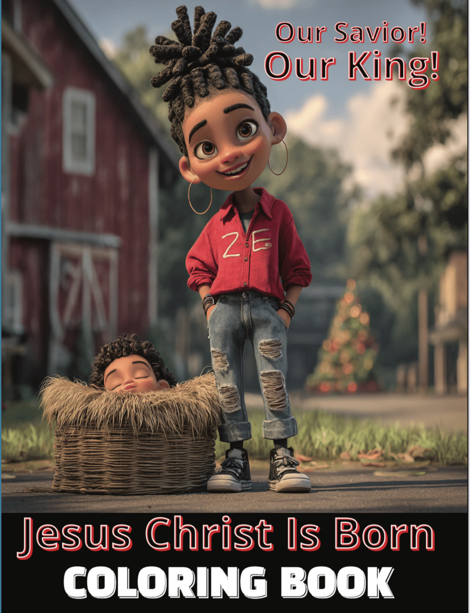Jesus Christ Is Born Coloring Book/December Issue COMING!