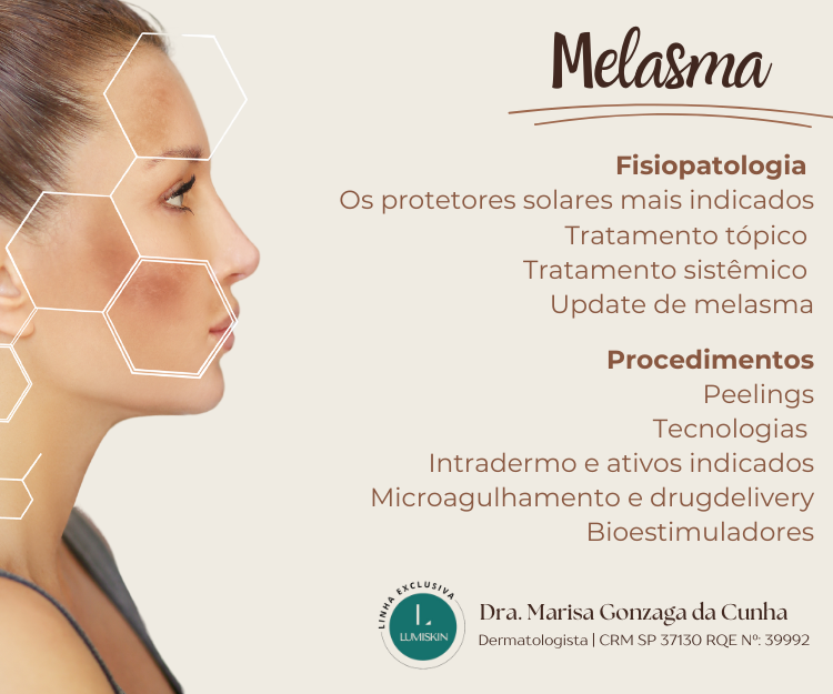 EVENTO AULAS: IMERSÃO EM MELASMA DRA MARISA GONZAGA..