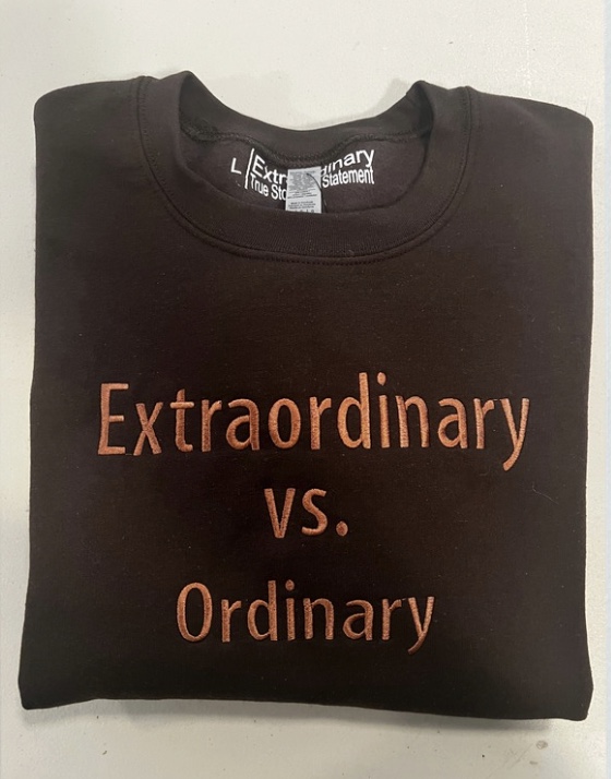 Extraordinary vs. Ordinary Crewneck
