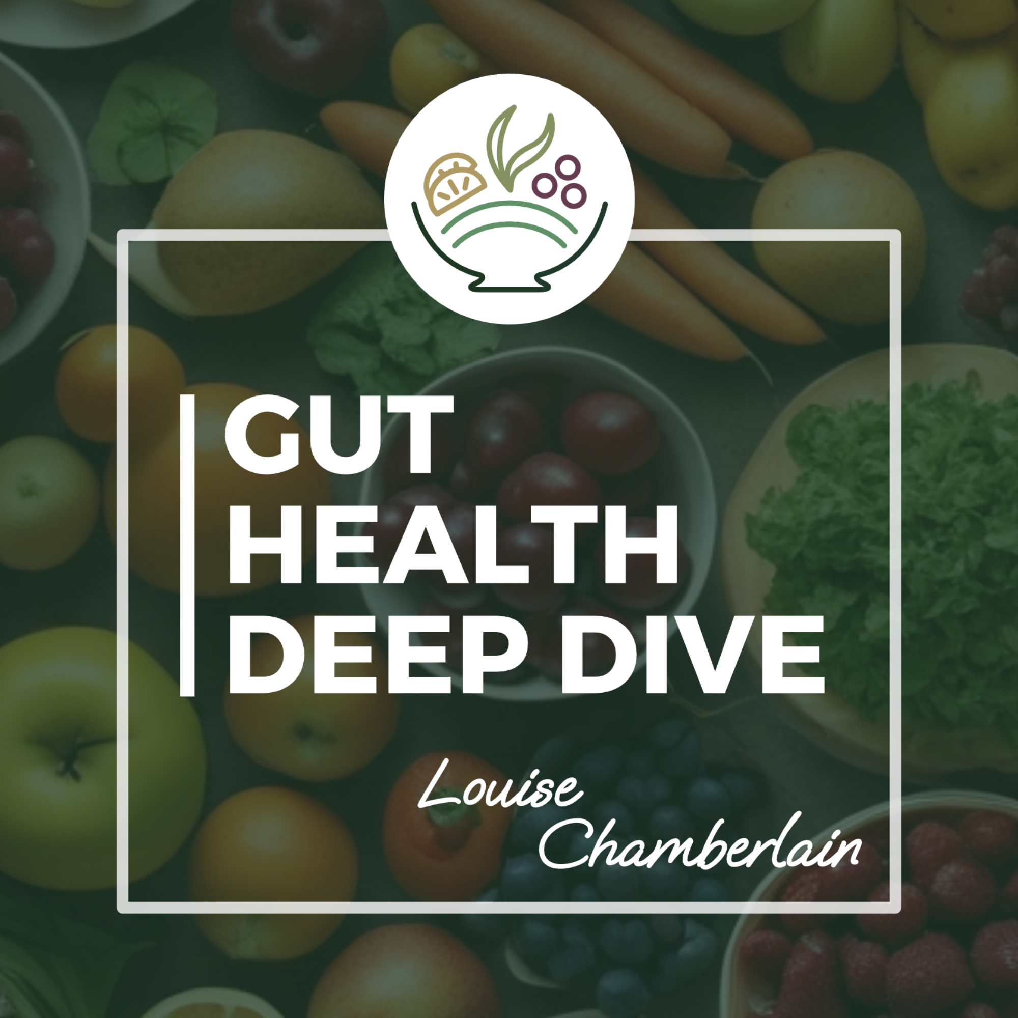 Gut Health Deep Dive
