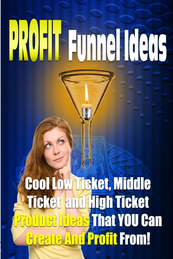 Profit Funnel Ideas