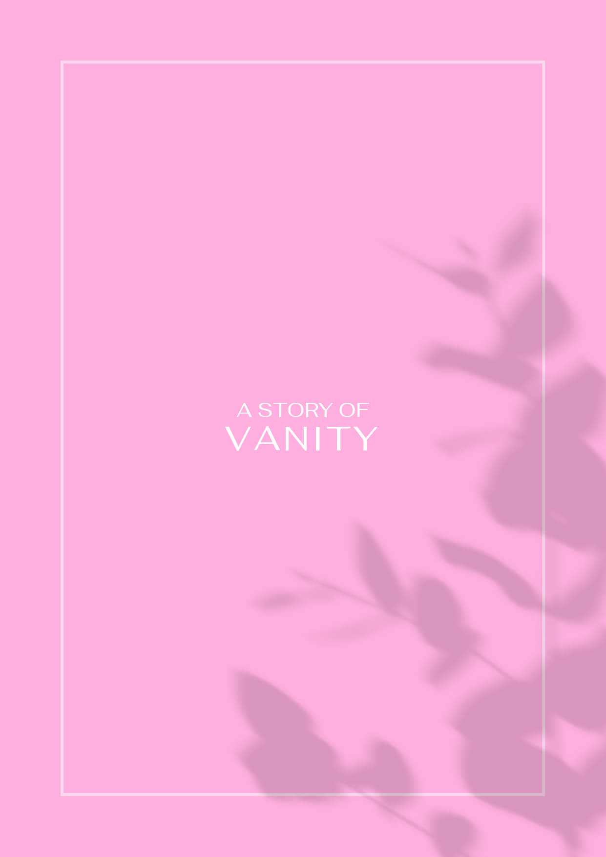 A Story of Vanity